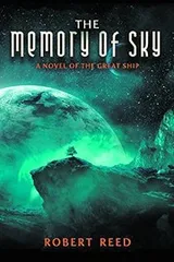 Cover of The Memory of Sky: A Great Ship Trilogy