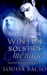 Cover of Winter Solstice Menage (Black Hills Wolves) (Volume 34)