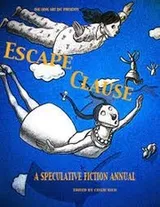 Cover of Escape Clause A Speculative Fiction Anthology