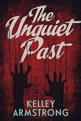 Cover of The Unquiet Past (Secrets)