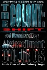 Cover of The Colony: Shift (The Colony Vol. 5) (Volume 5)