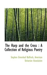 Cover of The Harp and the Cross: A Collection of Religious Poetry