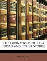 Cover of The Divinations of Kala Persad and Other Stories