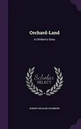 Cover of Orchard-Land: A Children's Story