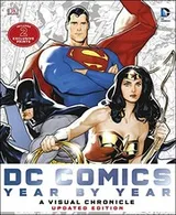 Cover of Dc Comics Year by Year A Visual Chronicle