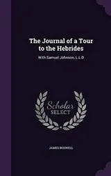 Cover of The Journal of a Tour to the Hebrides With Samuel Johnson, L.L.D.