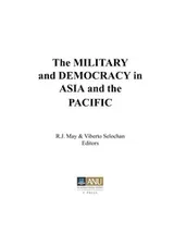 Cover of The military and democracy in Asia and the Pacific