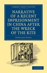Cover of Narrative of a Recent Imprisonment in China After the Wreck of the Kite