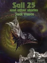 Cover of Sail 25 and Other Stories