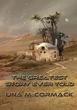Cover of The Greatest Story Ever Told (NewCon Press Novellas Set 3)