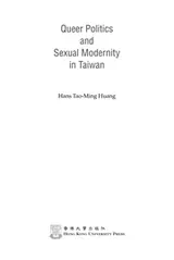 Cover of Queer politics and sexual modernity in Taiwan