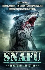 Cover of SNAFU: Unnatural Selection