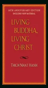 Cover of Living Buddha, Living Christ 10th Anniversary Edition