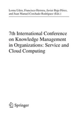 Cover of 7th International Conference on Knowledge Management in Organizations: Service and Cloud Computing
