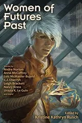 Cover of Women of Futures Past: Classic Stories