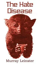 Cover of The Hate Disease