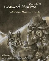 Cover of Crossed Genres Quarterly 01: Volume One of Crossed Genres quarterly editions