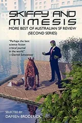 Cover of Skiffy and Mimesis: More Best of ASFR: Australian SF Review (Second Series)