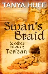 Cover of Swan's Braid and Other Tales of Terizan