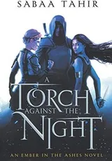 Cover of A Torch Against The Night (Turtleback School & Library Binding Edition) (Ember in the Ashes)