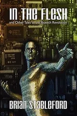 Cover of In the Flesh and Other Tales of the Biotech Revolution