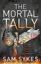 Cover of The Mortal Tally: Bring Down Heaven Book 2