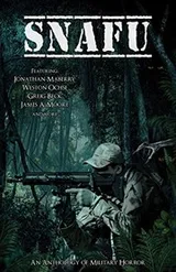 Cover of SNAFU: An Anthology of Military Horror