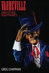 Cover of Vaudeville and Other Nightmares