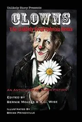 Cover of Clowns: The Unlikely Coulrophobia Remix