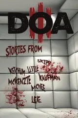 Cover of D.O.A. III: Extreme Horror Anthology (Volume 3)
