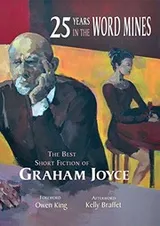 Cover of 25 Years in the Word Mines: The Best of Graham Joyce