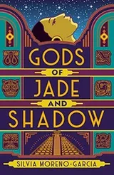 Cover of Gods of Jade and Shadow