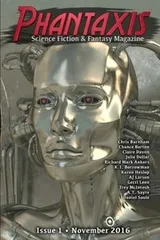 Cover of Phantaxis November 2016: Science Fiction & Fantasy Magazine (Volume 1)