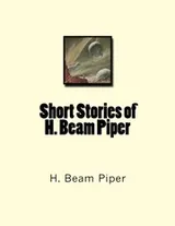Cover of Short Stories of H. Beam Piper