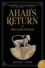 Cover of Ahab's Return: or, The Last Voyage