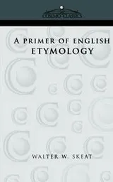 Cover of A primer of English etymology