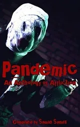 Cover of Pandemic: An Anthology of Affliction