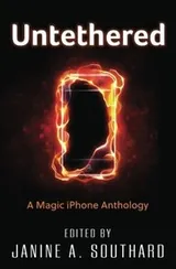 Cover of Untethered: A Magic iPhone Anthology