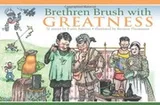 Cover of Brethren brush with greatness