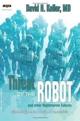 Cover of The Threat of the Robot: and other Nightmarish Futures