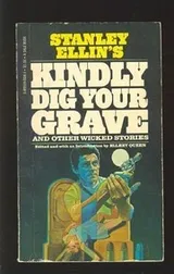 Cover of Kindly Dig Your Grave and Other Wicked Stories