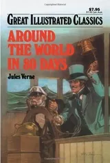 Cover of Around the World in 80 Days (Great Illustrated Classics)