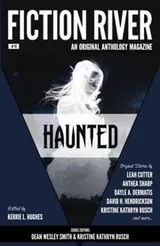 Cover of Fiction River: Haunted (Fiction River: An Original Anthology Magazine) (Volume 19)