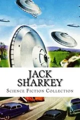 Cover of Jack Sharkey, Science Fiction Collection