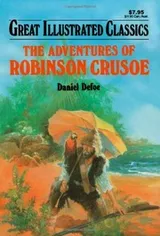 Cover of The Adventures of Robinson Crusoe (Great Illustrated Classics)