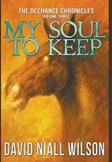 Cover of My Soul to Keep & Others: Three Novellas