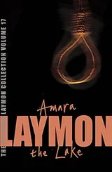 Cover of The Richard Laymon Collection: Amara and the Lake v. 17