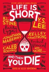 Cover of Life is Short and Then You Die
