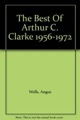 Cover of The Best Of Arthur C. Clarke 1956-1972