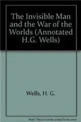 Cover of The invisible man and the war of the worlds